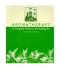 Sponsored by Aromatherapy: A Complete Guide to the Healing Art